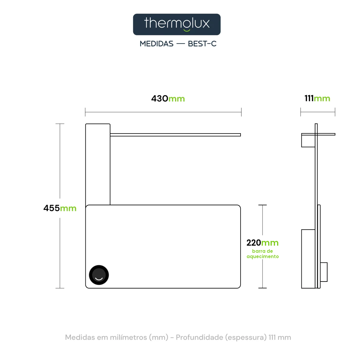 Medidas do Toalheiro Térmico Smart Best-C Thermolux: 430 mm de largura, 455 mm de altura total, barra de aquecimento com 220 mm de altura e 111 mm de profundidade, vistas frontal e lateral